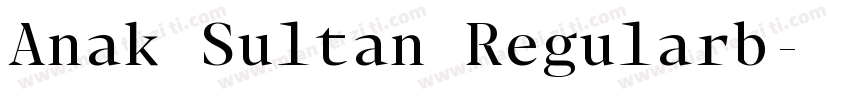 Anak Sultan Regularb字体转换